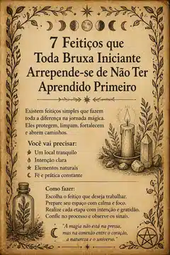 7 Feitiços que Toda Bruxa Iniciante Arrepende-se de Não Ter Aprendido Primeiro