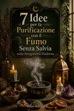 7 Idee per la Purificazione con il Fumo Senza Salvia nella Stregoneria Moderna