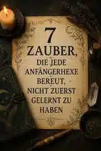7 Zauber, die jede Anfängerhexe bereut, nicht zuerst gelernt zu haben