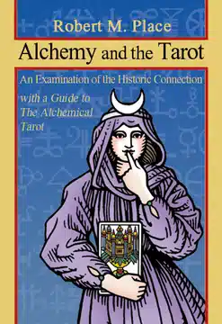 Alchemy and the Tarot Alchemy and the Tarot