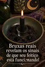 Bruxas reais revelam os sinais de que seu feitiço está funcionando!