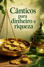 Cânticos para dinheiro e riqueza