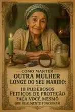 Como Manter Outra Mulher Longe do Seu Marido: 10 Poderosos Feitiços de Proteção Faça Você Mesmo que Realmente Funcionam
