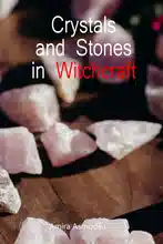 Crystals and Stones in Witchcraft