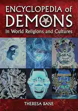 Encyclopedia of Demons in World Religions and Cultures (McFarland Myth and Legend Encyclopedias)