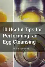 Energetic Renewal: 10 Useful Tips for Performing an Egg Cleansing Ritual