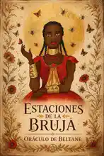 Estaciones de la Bruja – Oráculo de Beltane