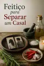 Feitiço para Separar um Casal