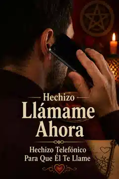 Hechizo Llámame Ahora, Hechizo Telefónico Para Que Él Te Llame
