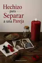 Hechizo para Separar una Pareja