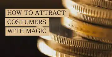 How to attract customers with magic
