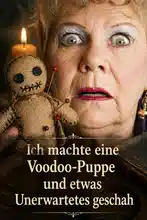 Ich machte eine Voodoo-Puppe und etwas Unerwartetes geschah