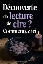 Qu'est-ce que la lecture de la cire de bougie ? Un guide pour débutants