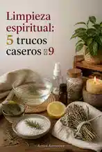 Limpieza espiritual: 5 trucos caseros