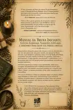Manual da Bruxa Iniciante: Feitiços Essenciais, Tradições Populares e Sabedoria para Criar Sua Prática Mágica