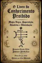 O Livro do Conhecimento Proibido: Magia Negra, Superstição, Amuletos e Adivinhação