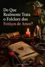 Folclore dos feitiços de amor: Um guia de introdução