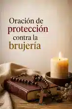 Oración de protección contra la brujería 9B