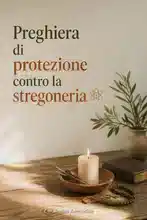 Preghiera di protezione contro la stregoneria ⊛