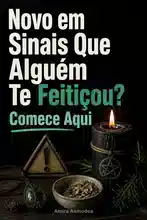 Como saber se alguém lançou um feitiço em você