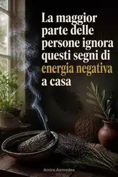 Come capire se la tua casa ha energia negativa