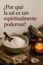 El significado espiritual de la limpieza con sal