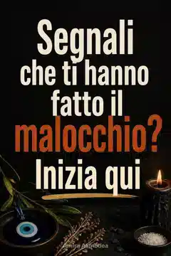 Quali Sono i Segni che Qualcuno Ti Ha Maledetto? Una Guida per Principianti