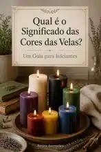 Qual é o Significado das Cores das Velas? Um Guia para Iniciantes
