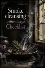 Smoke cleansing without sage: Simple Checklist and Ritual Notes