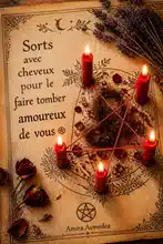 Sorts avec cheveux pour le faire tomber amoureux de vous ⊛