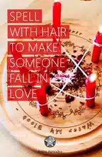 Spells with hair to make him fall in love with you ⊛