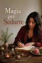 Stregoneria per Sedurre Qualcuno