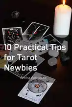 Unlocking the Secrets: 10 Practical Tips for Tarot Newbies