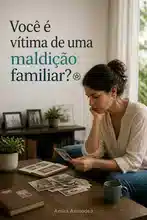 Você é vítima de uma maldição familiar? 639;
