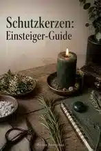 Schutzkerzen für Anfänger: Bedeutung, Farben und Rituale