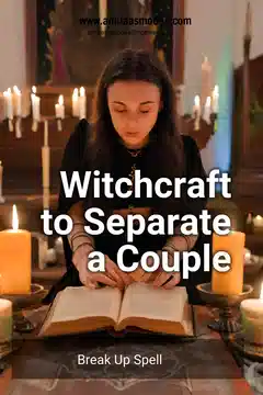 Witchcraft to break up a couple