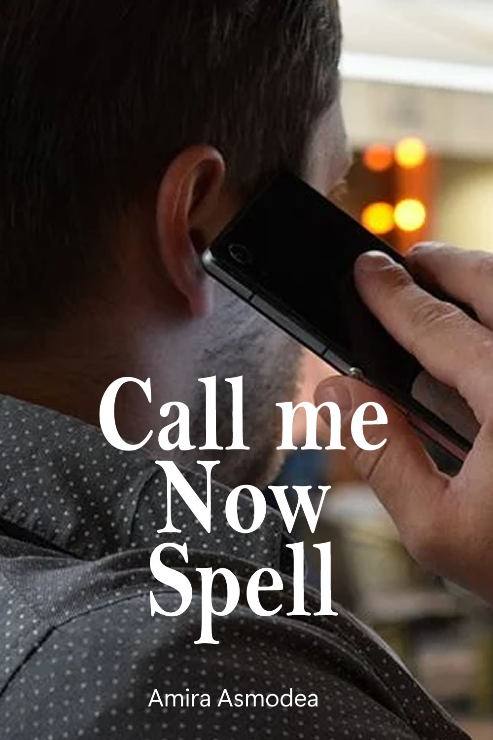 Call Me Now Spell, Phone Spell To Make Him Call You