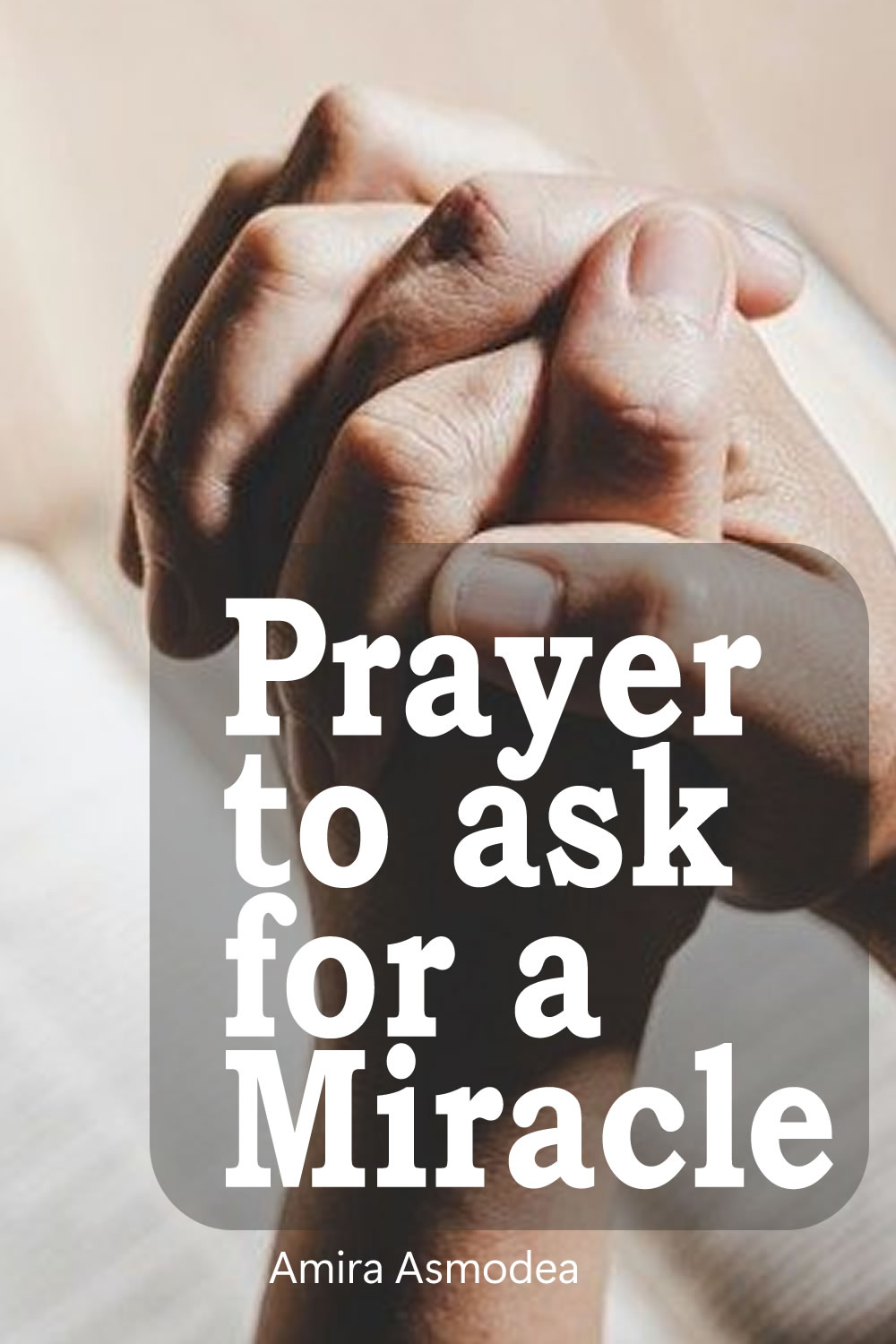 Prayers to ask for a miracle